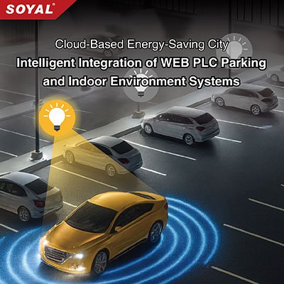 Cloud-Based Energy-Saving City | Intelligent Integration of WEB PLC Parking and Indoor Environment Systems
