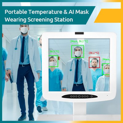 Portable Temperature & AI Mask Wearing Screening Station