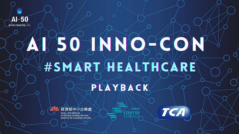 AI 50 Inno-Con PLAYBACK #smart healthcare