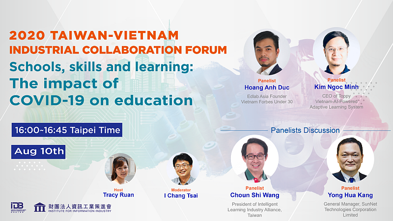 2020 TAIWAN-VIETNAM INDUSTRIAL COLLABORATION FORUM Schools, skills and learning: The impact of COVID-19 on education