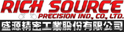 Rich Source Precision Ind., Co., Ltd.